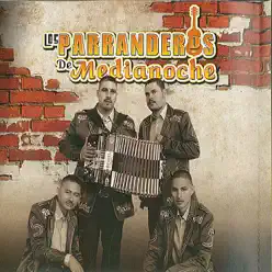 EL Borrachito Y El Chino - Los Parranderos de Medianoche EL Borrachito Y El Chino - Los Parranderos de Medianoche