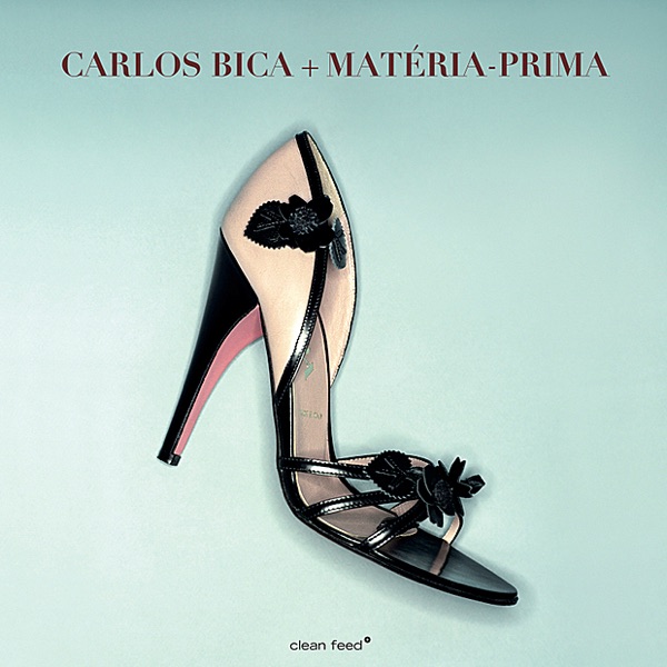 Carlos Bica + Matéria - Prima