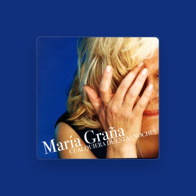 Listen to María Graña, watch music videos, read bio, see tour dates & more!