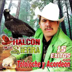 15 Exitos Con Tololoche Y Acordeon - El Halcon de La Sierra