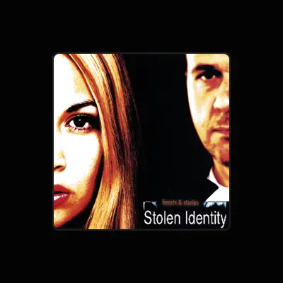 Listen to Stolen Identity, watch music videos, read bio, see tour dates & more!