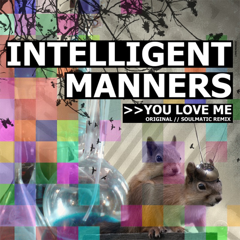 Обложка альбома «You Love Me - Single» — Intelligent Manners