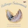 Instrumentale Volksmusik auf Höfen und Hinterhöfen - Aidlinger Saitenmusik