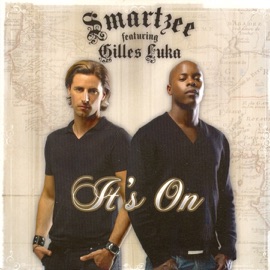 It's On (Radio Edit) Smartzee featuring Gilles Luka