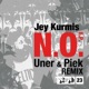N O Uner and Piek Remix Single
