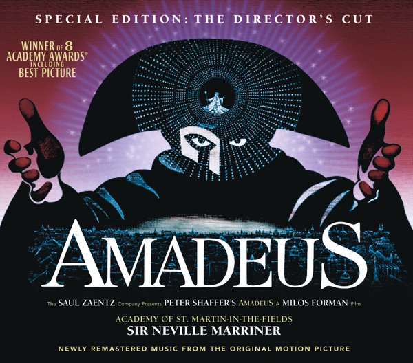Amadeus (Soundtrack from the Original Motion Picture) [Special Edition] - Sir Neville Marriner, Academy of St Martin in the Fields, Ambrosian Opera Chorus & John McCarthy