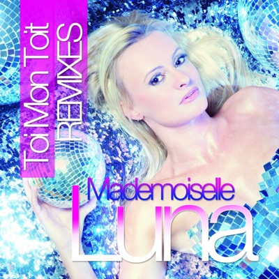 Toi mon toit (Remixes) - EP