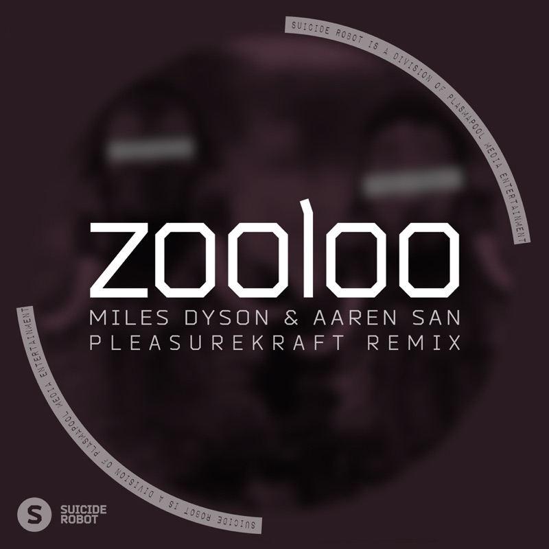 Zooloo (Pleasurekraft Remix)