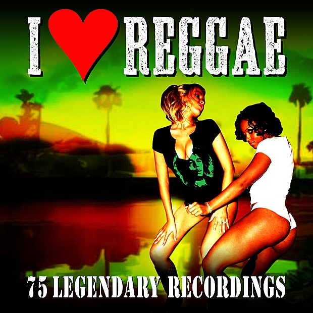 I Love Reggae - 75 Legendary Recordings (Remastered)