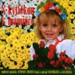 S kytičkou k mamince - nejhezčí písničky Antoníny Michny