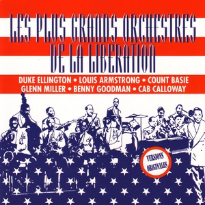 Les Plus Grands Orchestres de la Liberation