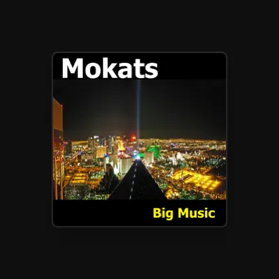 Listen to Mokats, watch music videos, read bio, see tour dates & more!
