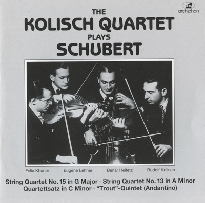 The Kolisch Quartet Plays Schubert (1929, 1934)