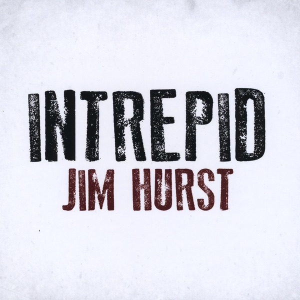 Обложка альбома «Intrepid» — Jim Hurst