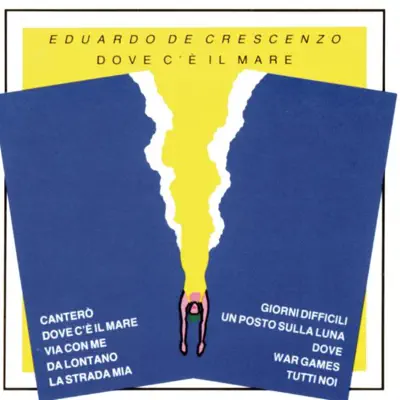 Listen to Dove c'è il mare by Eduardo De Crescenzo