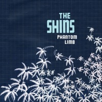 Phantom Limb - Single - The Shins