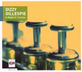 Dizzy Gillespie: A Night In Tunisia