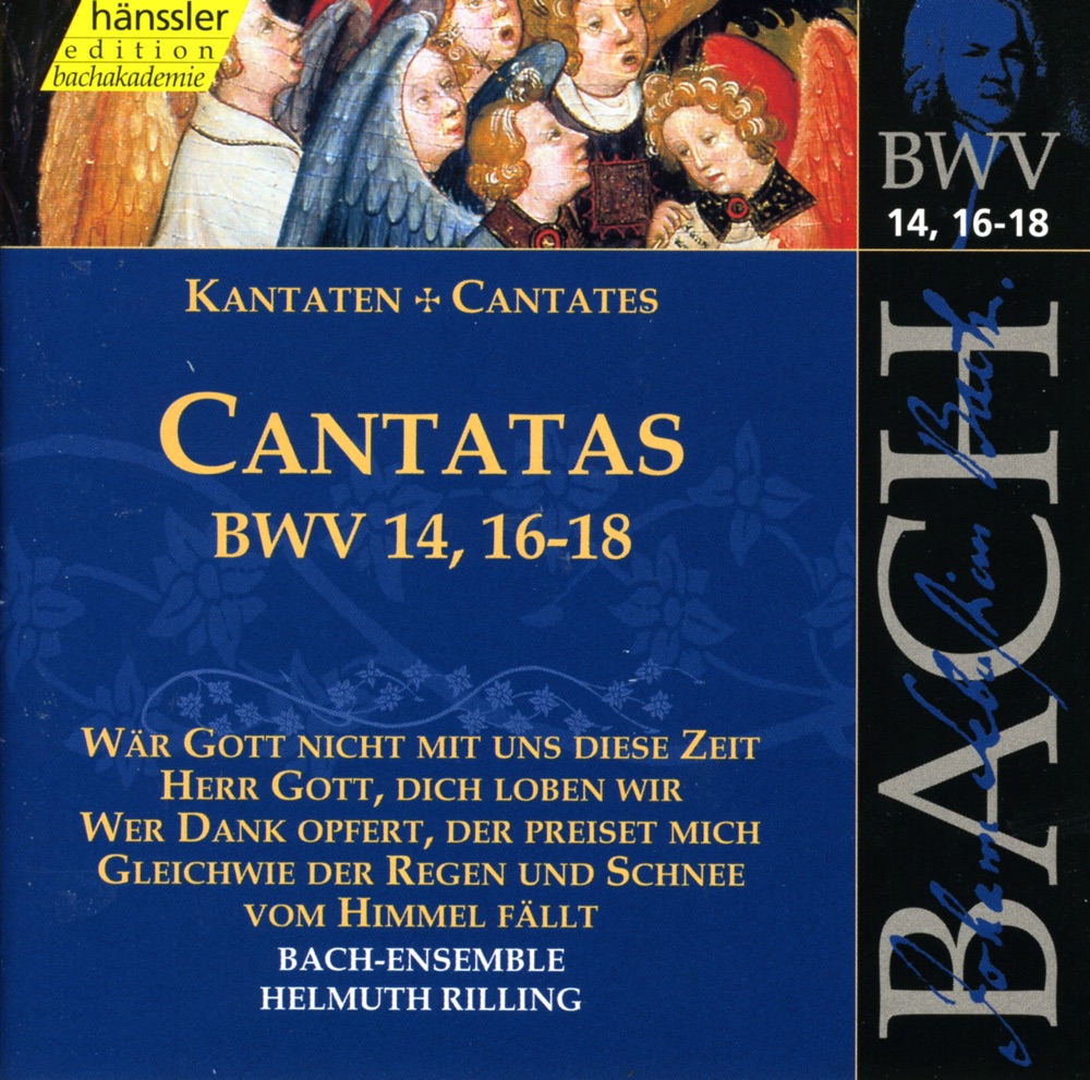 Обложка альбома «Bach, J.S.: Cantatas, Bwv 14, 16-18» — Philippe Huttenlocher, Aldo Baldin, Krisztina Laki, Gächinger Kantorei Stuttgart, Helmuth Rilling, Württemberg Chamber Orchestra Heilbronn, Peter Schreier, Gabriele Schreckenbach, Stuttgart Bach Collegium, Arleen Auger, Adalbert Kraus, Walter Heldwein, Wolfgang Schone, Gabrielle Schnaut & Eva Csapó