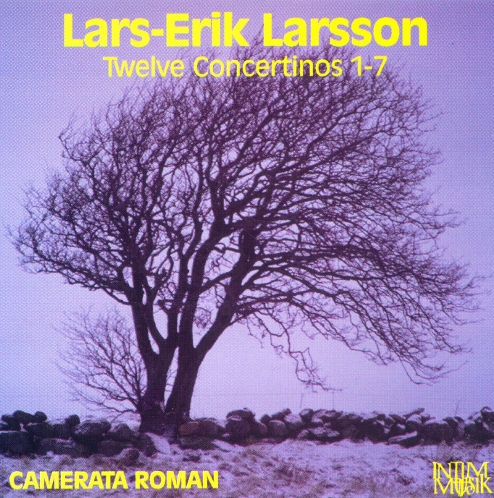 Обложка альбома «Larsson: Twelve Concertinos 1-7» — Camerata Romana, Göran Marcusson, Marten Larsson, Urban Claesson, Anders Engstrom, Per Göran, Bengt Danielsson & Lars-Göran Carlsson