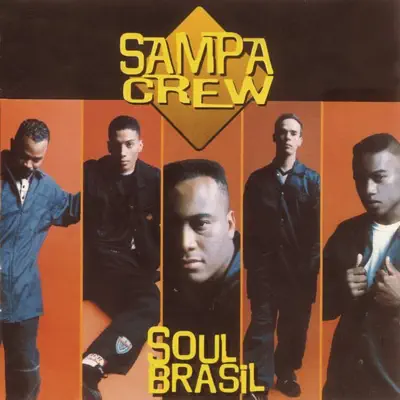 Soul Brasil - Sampa Crew Soul Brasil - Sampa Crew