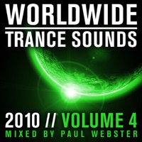 Worldwide Trance Sounds 2010, Vol. 4 (Mixed by Paul Webster) - Paul Webster