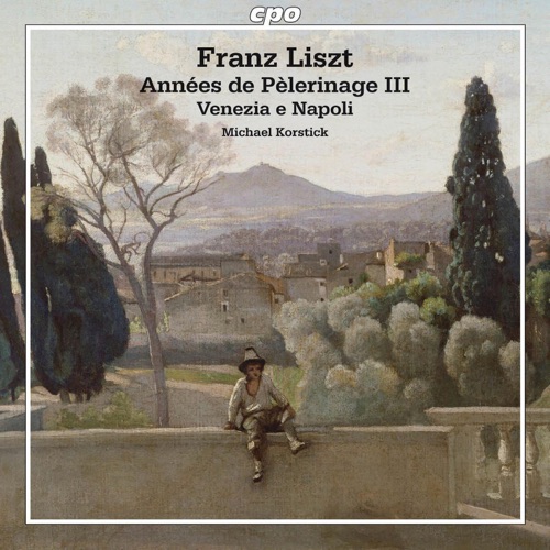 Liszt: Années de pèlerinage III - Venezia e Napoli