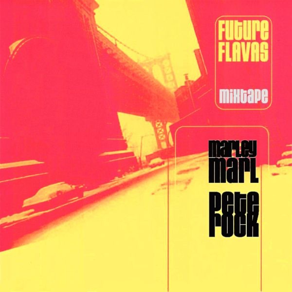 Обложка альбома «Future Flavas Mixtape» — Marley Marl & Pete Rock