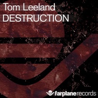 Destruction (Original Mix) - Single - Tom Leeland
