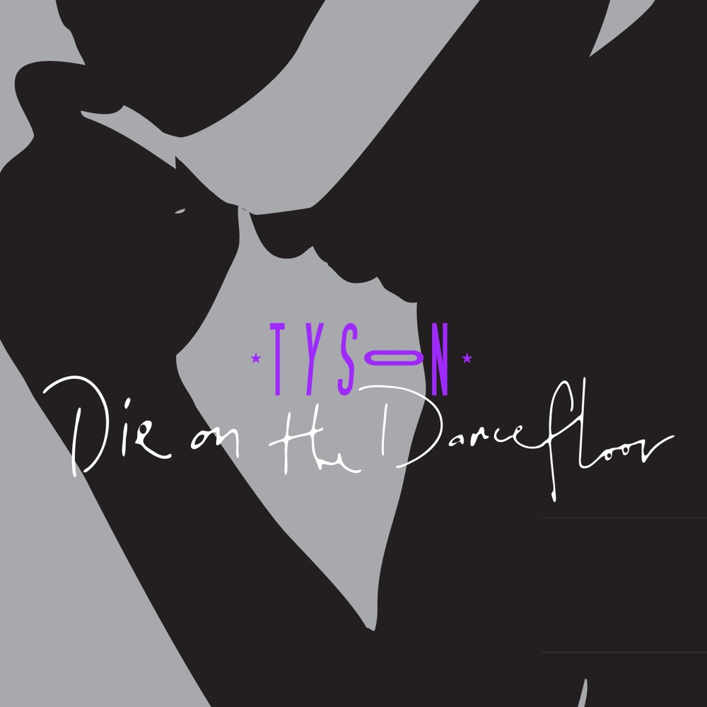 Обложка альбома «Die On The Dancefloor» — Tyson