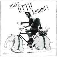 Hilfe, Otto kommt! - Otto Waalkes