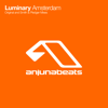 Anjunabeats Presents the Luminary "Amsterdam" EP - Luminary new Single