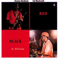 In Willisau - Dewey Redman & Ed Blackwell