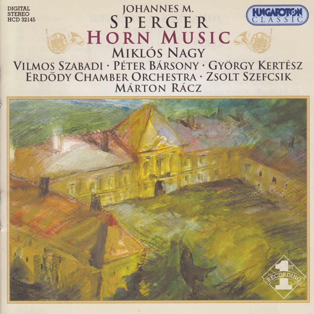 Обложка альбома «Horn Music (with Vilmos Szabadi, Péter Bársony, György Kertész, Erdõdy Chamber Orchestra, Zsolt Szepcsik & Márton Rácz)» — Miklós Nagy