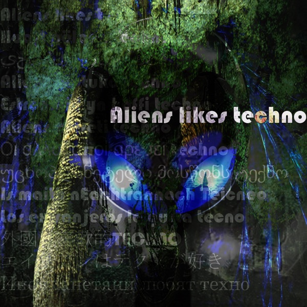 Aliens Likes Techno - Single