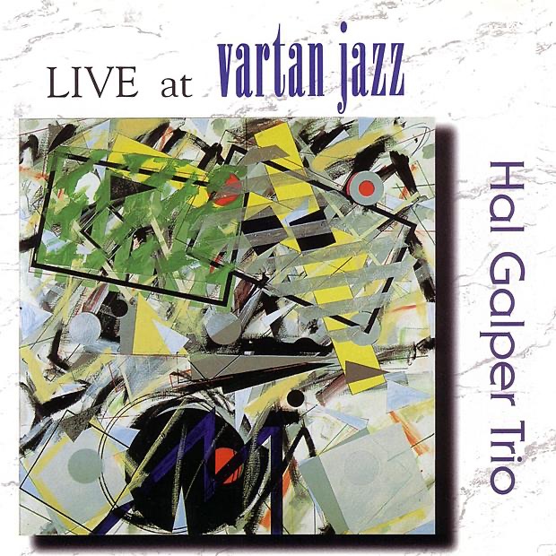 Обложка альбома «Live At Vartan Jazz» — The Hal Galper Trio