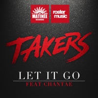 Let It Go (feat. Chantae) - Single - Takers