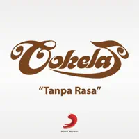 Tanpa Rasa — Cokelat