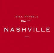 Nashville - Bill Frisell