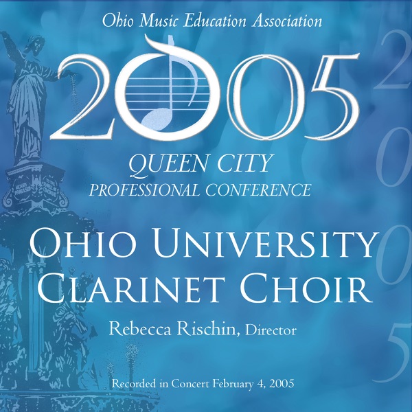 Ohio Music Educators Conference 2005 Ohio University Clarinet Choir