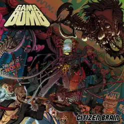 Citizen Brain - Gama Bomb