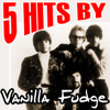 Vanilla Fudge - You Keep Me Hangin' On artwork