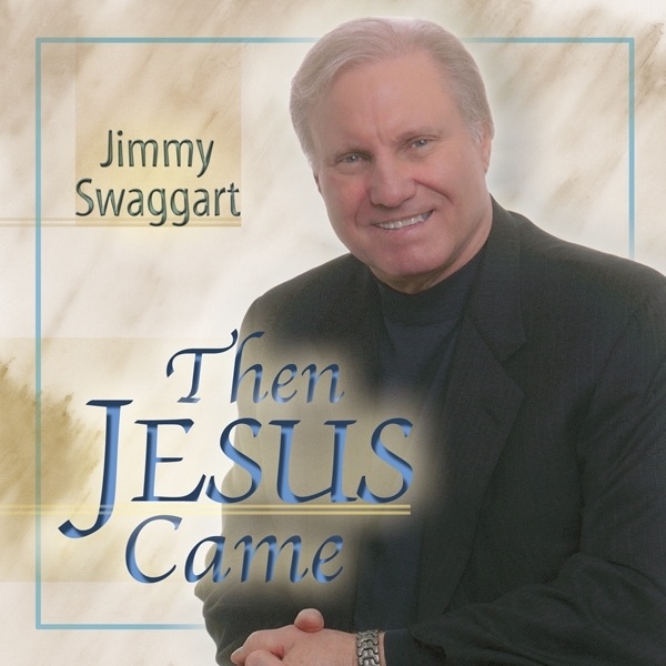 Jesus, Just the Mention of Your Name - Album by Jimmy Swaggart