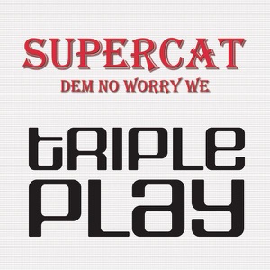 Dem No Worry We - EP