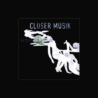 Closer Musik