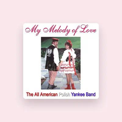 Listen to The All American Polish Yankee Band, watch music videos, read bio, see tour dates & more!