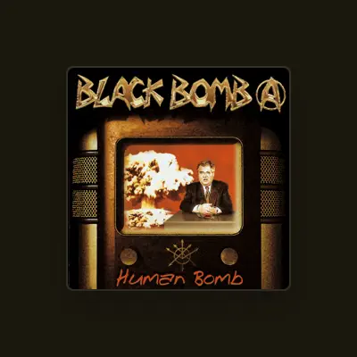Listen to Black Bomb A, watch music videos, read bio, see tour dates & more!