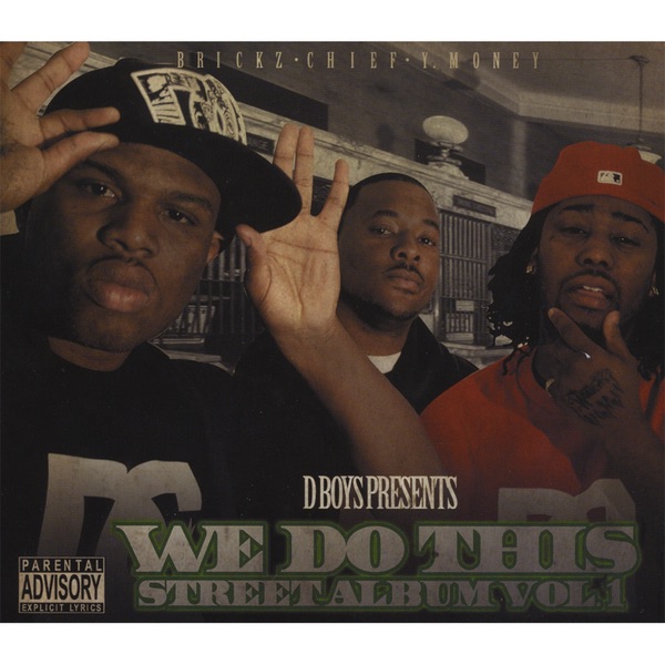 Обложка альбома «We Do This - Street Album Vol 1» — D-Boys