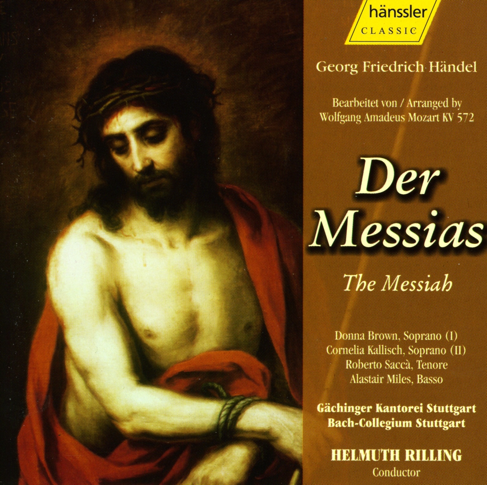Handel: Messiah - Arranged By W.A. Mozart by Roberto Sacca, Cornelia Kallisch, Donna Brown, Alastair Miles, Gächinger Kantorei Stuttgart, Helmuth Rilling & Stuttgart Bach Collegium album cover