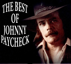 The Best of Johnny Paycheck