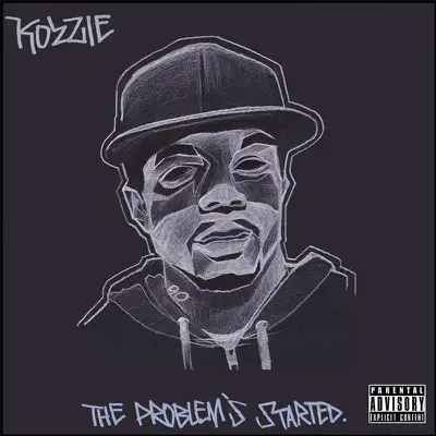 Listen to The Problem's Started by Kozzie